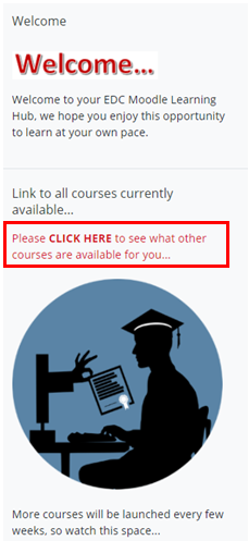 screenshot of Moodle platform and 'please click here to see what other courses are available for you' link circled