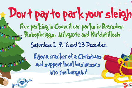 Don't pay to park your sleigh! Free parking in Council car parks in Bearsden, Bishopbriggs, Milngavie and Kirkintilloch Saturdays 2, 9, 16 and 23 December. Enjoy a cracker of a Christmas and support local businesses into the bargain!