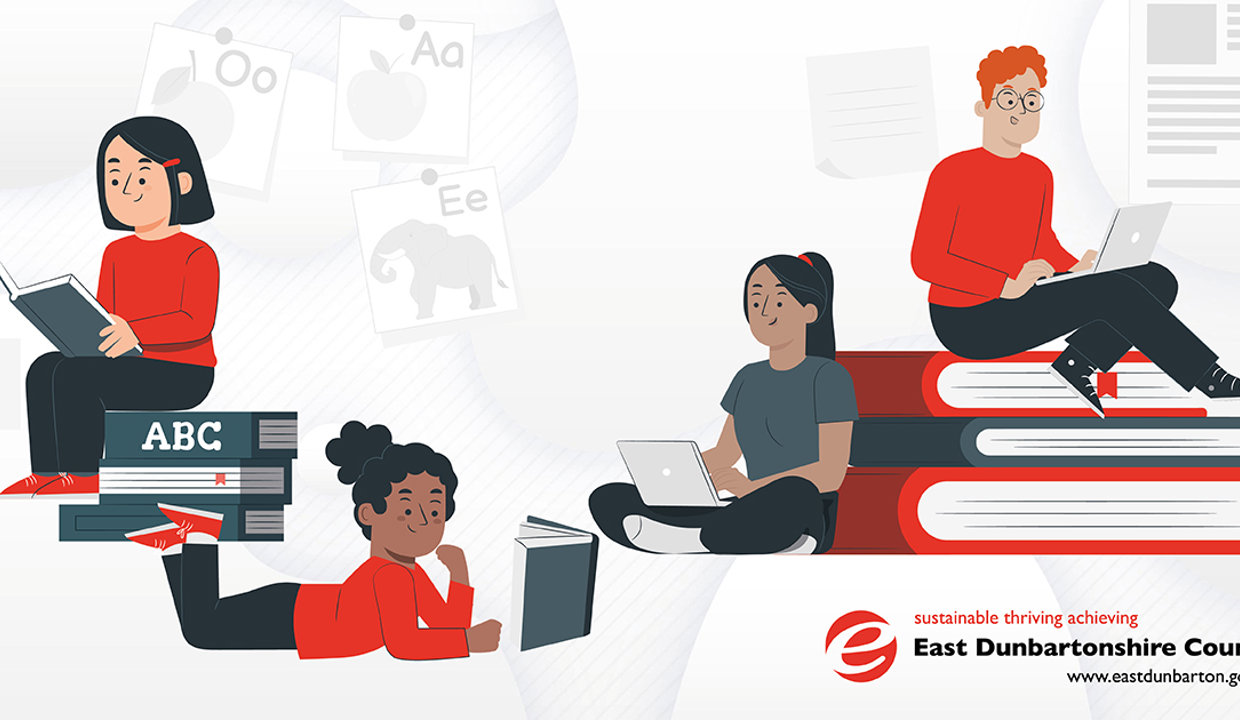 Graphic set against white background of four young people. To the far left is a girl wearing a red jumper, black trousers and red shoes sitting on a pile of books, reading a book.  Below her to her right is girl wearing the same clothing, lying on her tummy reading a book. To her right is a girl wearing a grey top sitting crossed legged working on a laptop.  She is leaning against a pile of books on which sits a boy wearing a red jumper and glasses. He is also working on a laptop.  To the bottom right of the image is the East Dunbartonshire Council logo.