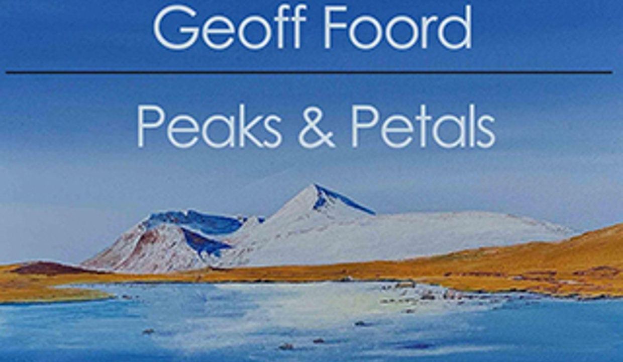 Painting of a landscape with wording: 'Geoff Foord – Peaks and Petals'