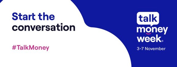 banner that reads 'start the conversation #talkmoney talk money week 3-7 november'